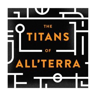 The Titans of All'Terra - A 5e D&D Actual Play for Gamers of All Ages