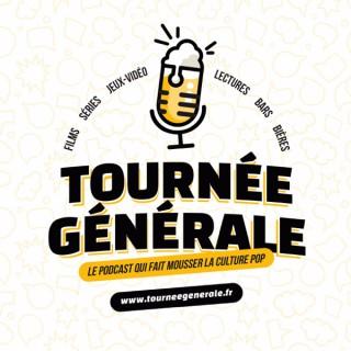 Tournée Générale - Le podcast