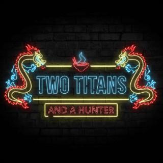 Two Titans And A Hunter: A Destiny 2 Podcast