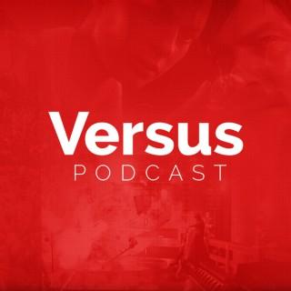 Versus Podcast
