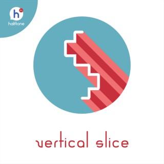 Vertical Slice