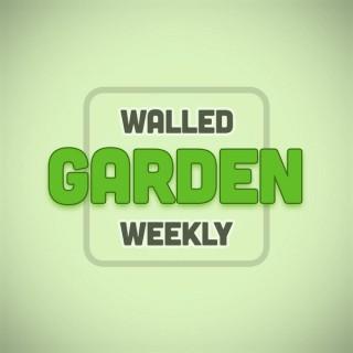 Walled Garden Weekly