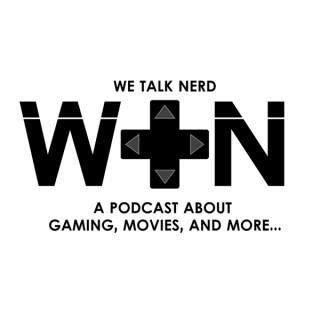 We Talk Nerd Podcast