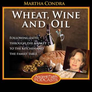 Wheat, Wine, and Oil