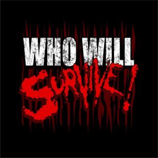 Who Will Survive? Horror Podcast