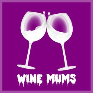 Wine Mums Podcast