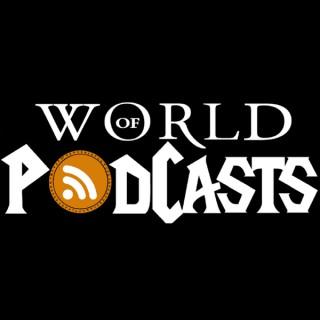 World of Podcasts