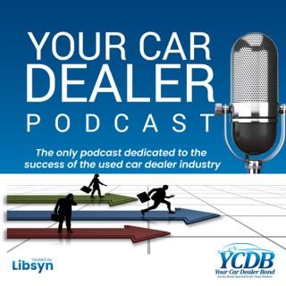 Your Car Dealer Podcast