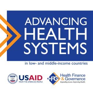 Advancing Health Systems in Low and Middle Income Countries