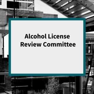 Alcohol License Review Committee Podcast