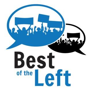 Best of the Left - Progressive Politics and Culture, Curated by a Human