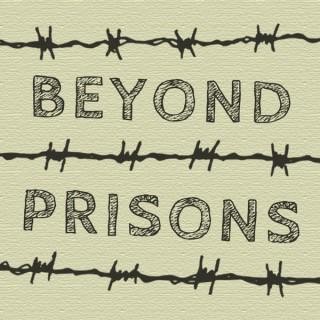 Beyond Prisons
