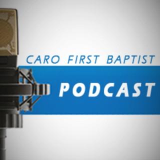 Caro First Baptist Podcast