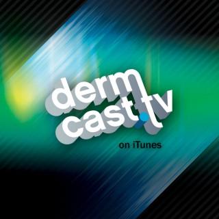 Dermcast.tv Dermatology Podcasts
