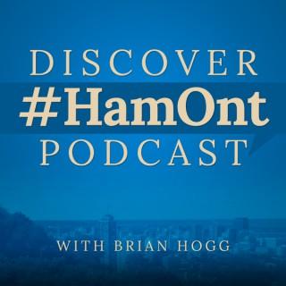 Discover #HamOnt Podcast With Brian Hogg