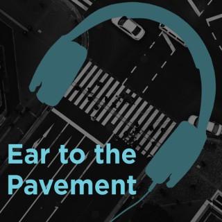 Ear to the Pavement