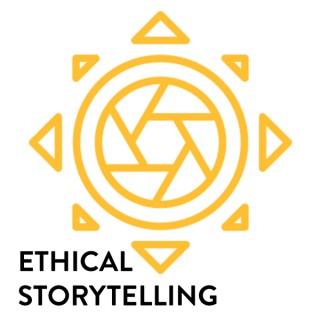 Ethical Storytelling