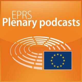 European Parliament - EPRS Plenary podcasts