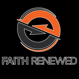 Faith Renewed Podcast