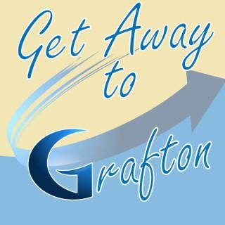 Get Away To Grafton