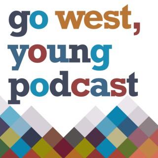 Go West, Young Podcast