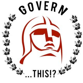 Govern ... This!?