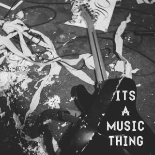 Its A Music Thing