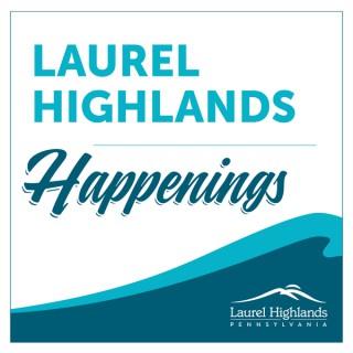 Laurel Highlands Happenings