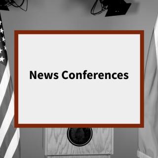 News Conferences Podcast