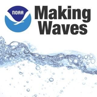 NOAA: Making Waves