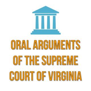 Oral Arguments of the Supreme Court of Virginia