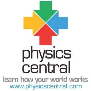 PhysicsCentral: Podcasts