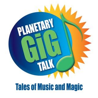 Planetary Gig Talk