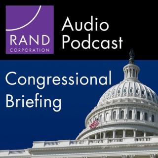RAND Congressional Briefing Series