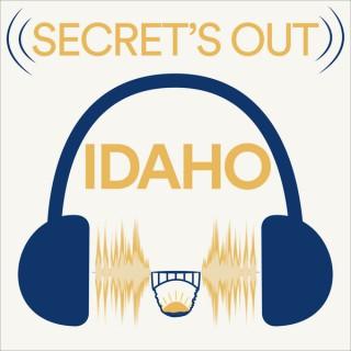 Secret's Out Idaho