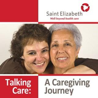 Talking Care: A Caregiving Journey