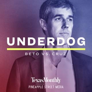 Underdog: Beto vs. Cruz