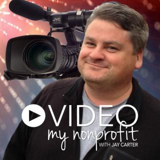 Video My Nonprofit with Jay Carter