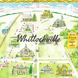 Whitlockville: A Katonah, NY Podcast
