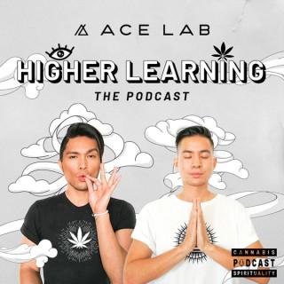 ACE LAB Presents: Higher Learning The Podcast