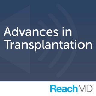 Advances in Transplantation