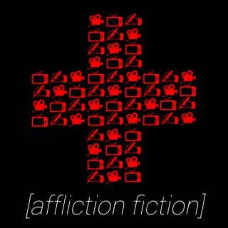Affliction Fiction