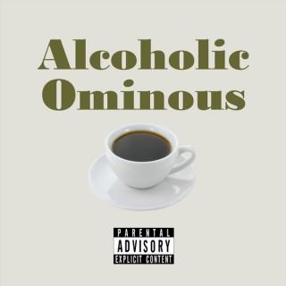 Alcoholic Ominous Podcast