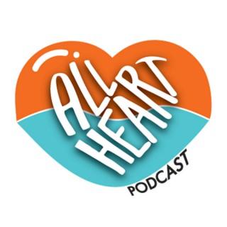 All Heart Podcast