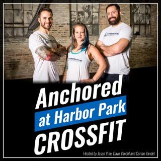 Anchored at Harbor Park CrossFit