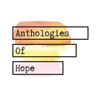 Anthologies of Hope
