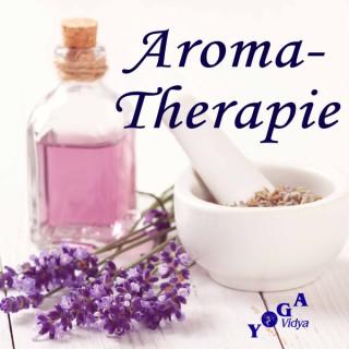 Aromatherapie - Nutze die Kraft der Düfte