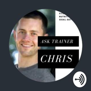 Ask Trainer Chris