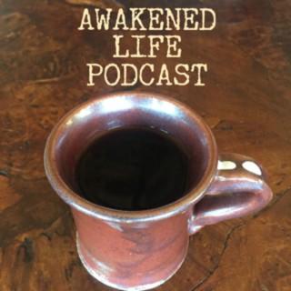 Awakened Life Podcast