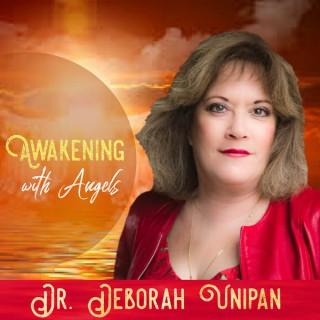Awakening With Angels with Deborah Unipan